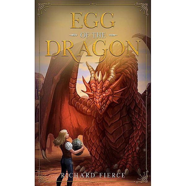 Egg of the Dragon / Marked by the Dragon Bd.2, Richard Fierce