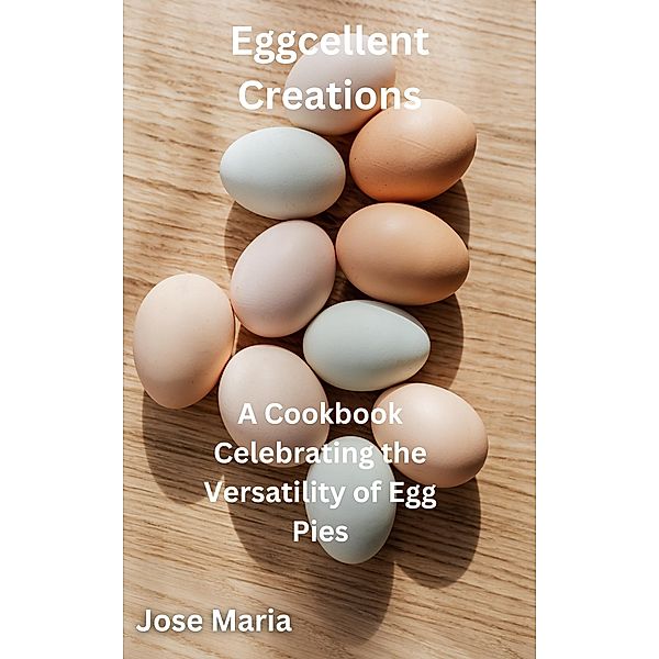 Eggcellent Creations, Jose Maria