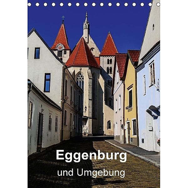 Eggenburg und Umgebung (Tischkalender 2017 DIN A5 hoch), Reinhard Sock