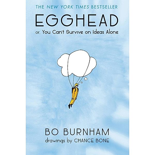Egghead, Bo Burnham