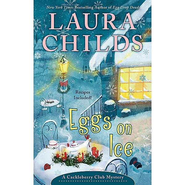Eggs on Ice / A Cackleberry Club Mystery Bd.8, Laura Childs