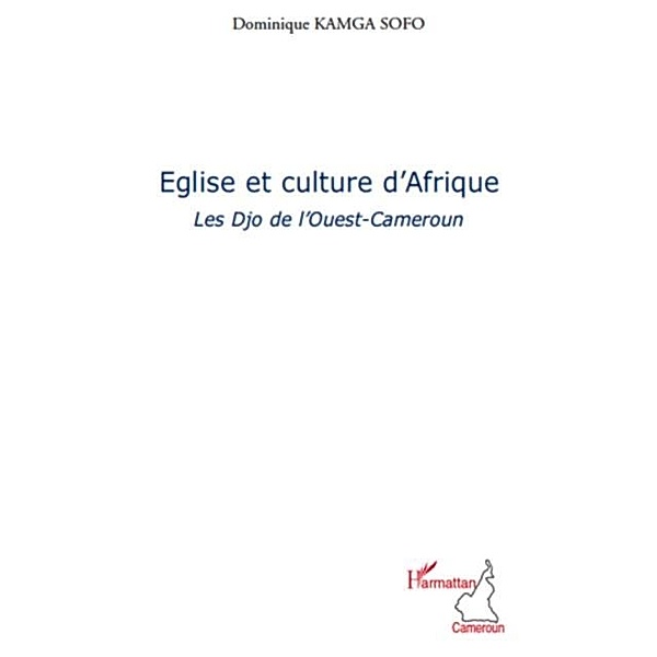 Eglise et culture d'Afrique / Hors-collection, Damien Mekpo
