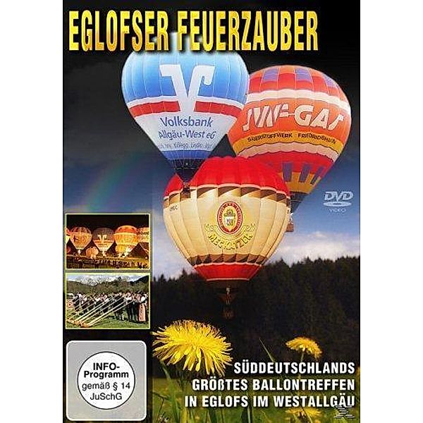 Eglofser Feuerzauber: Süddeutschlands größtes Ballontreffen in Eglofs im Westallgäu