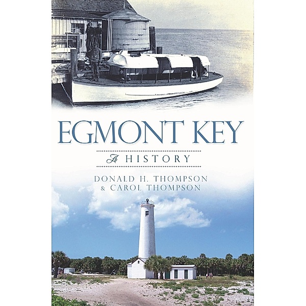Egmont Key, Donald H. Thompson