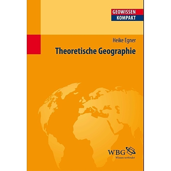 Egner, Theoretische Geograp..., Heike Egner