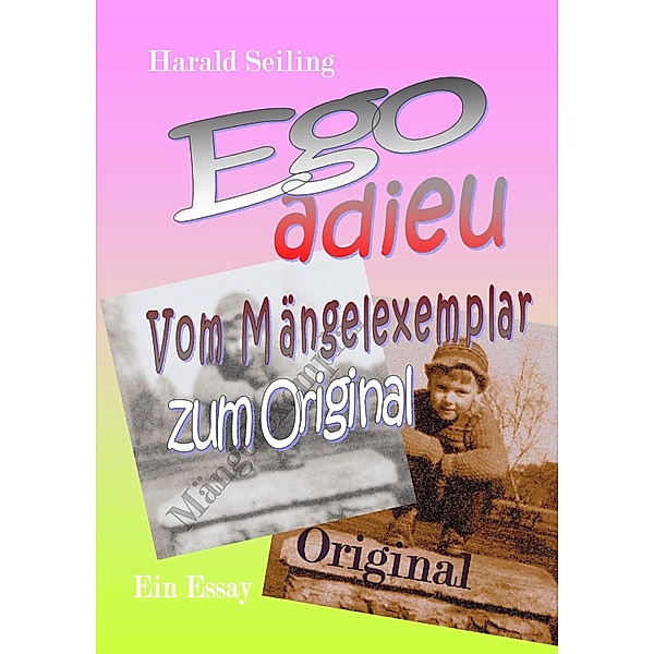 Ego adieu, Harald Seiling