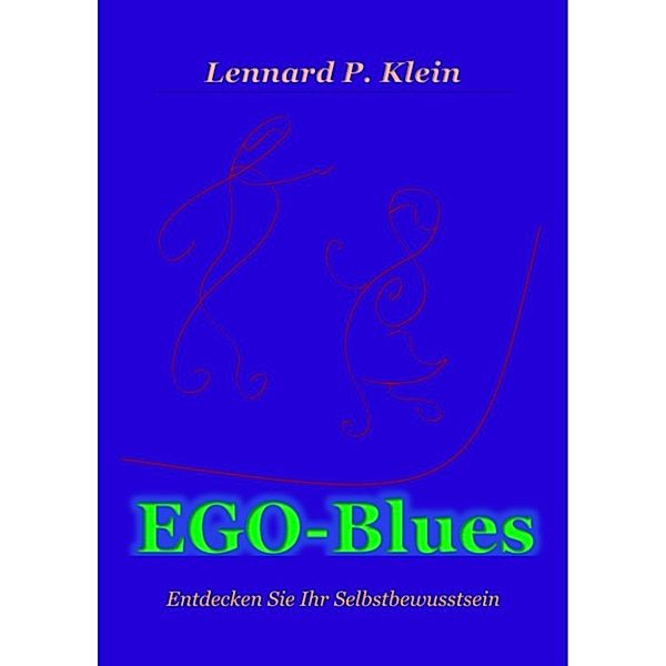 EGO-Blues, Lennard P. Klein