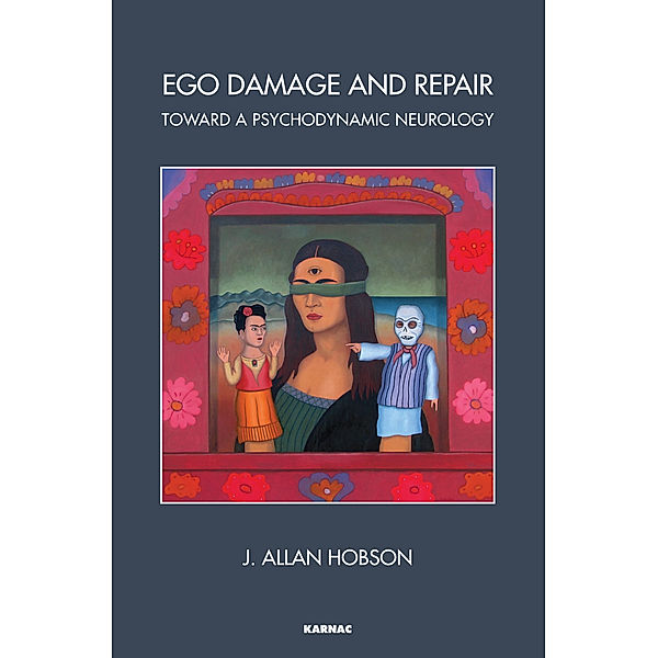 Ego Damage and Repair, J. Allan Hobson