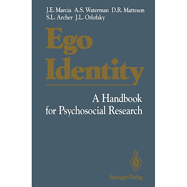 Ego Identity, James E. Marcia, Alan S. Waterman, David R. Matteson, Sally L. Archer, Jacob L. Orlofsky
