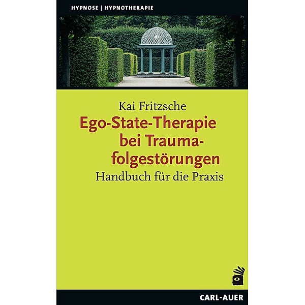 Ego-State-Therapie bei Traumafolgestörungen, Kai Fritzsche
