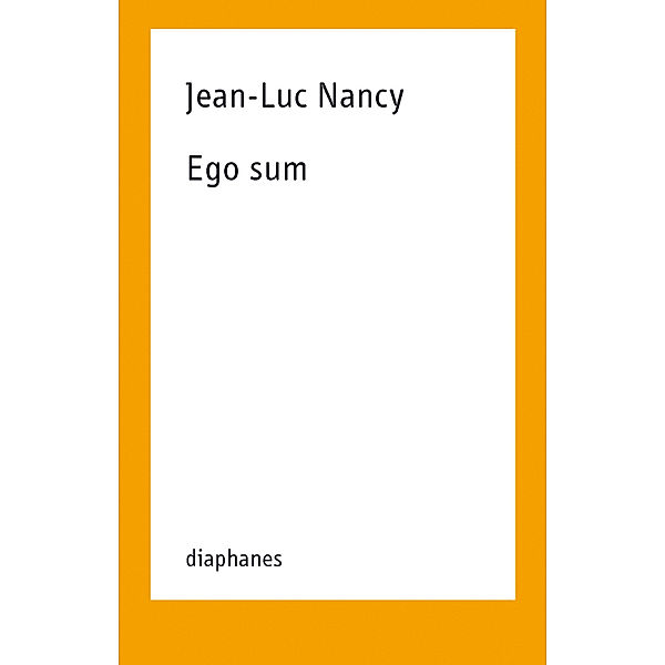 Ego sum, Jean-luc Nancy