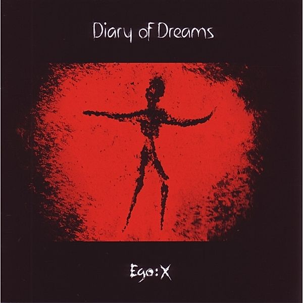 Ego:X, Diary Of Dreams