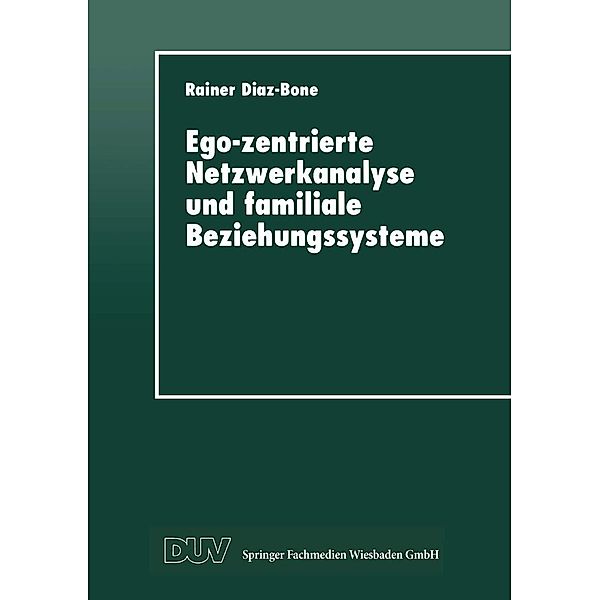 Ego-zentrierte Netzwerkanalyse und familiale Beziehungssysteme