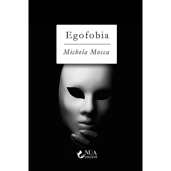 Egofobia, Michela Mosca