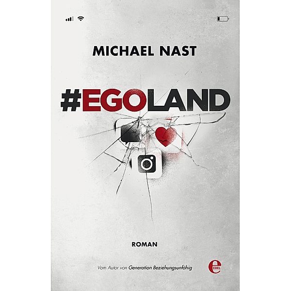 #EGOLAND, Michael Nast