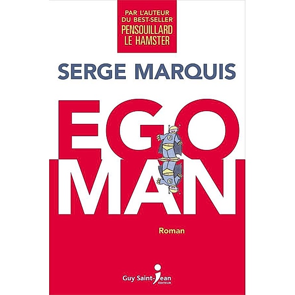 Egoman, Marquis Serge Marquis