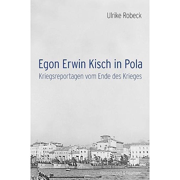 Egon Erwin Kisch in Pola, Ulrike Robeck