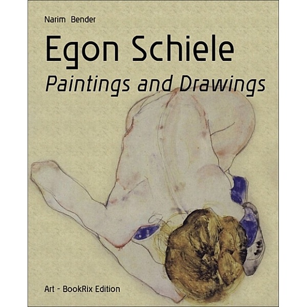 Egon Schiele, Narim Bender