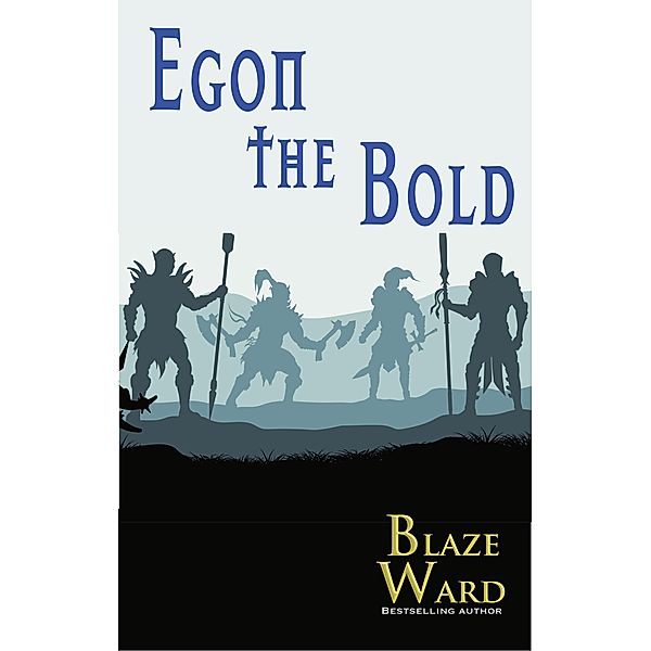 Egon the Bold, Blaze Ward