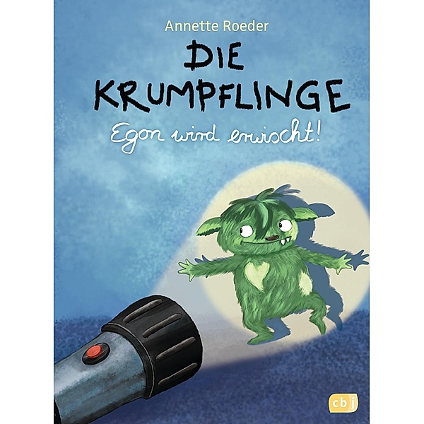 Egon wird erwischt! / Die Krumpflinge Bd.2, Annette Roeder