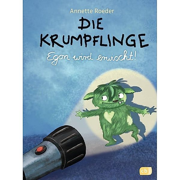 Egon wird erwischt! / Die Krumpflinge Bd.2, Annette Roeder