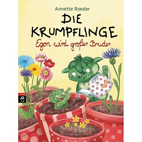 Egon wird grosser Bruder / Die Krumpflinge Bd.6, Annette Roeder