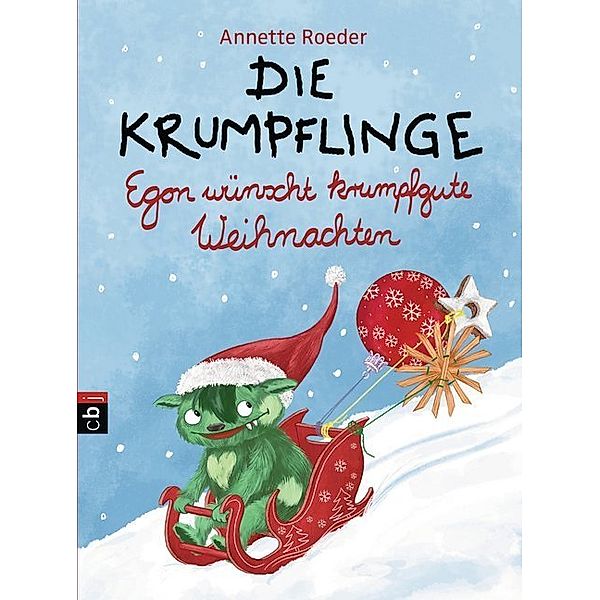 Egon wünscht krumpfgute Weihnachten / Die Krumpflinge Bd.7, Annette Roeder