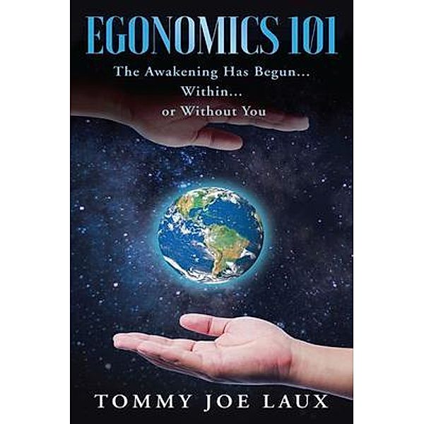 Egonomics 101, Tommy Joe Laux