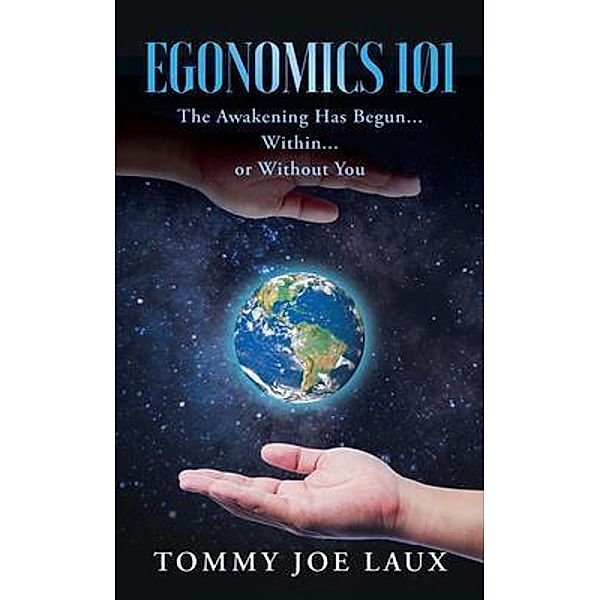 Egonomics 101 / Stratton Press, Tommy Joe Laux