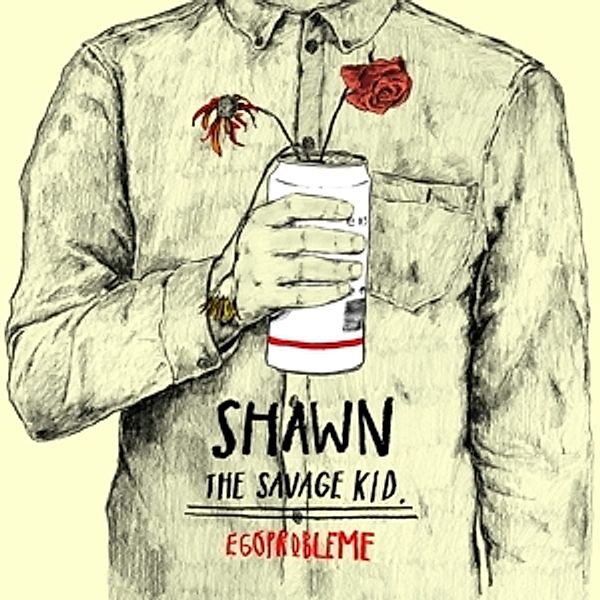 Egoprobleme Ep (Vinyl), Shawn The Savage Kid