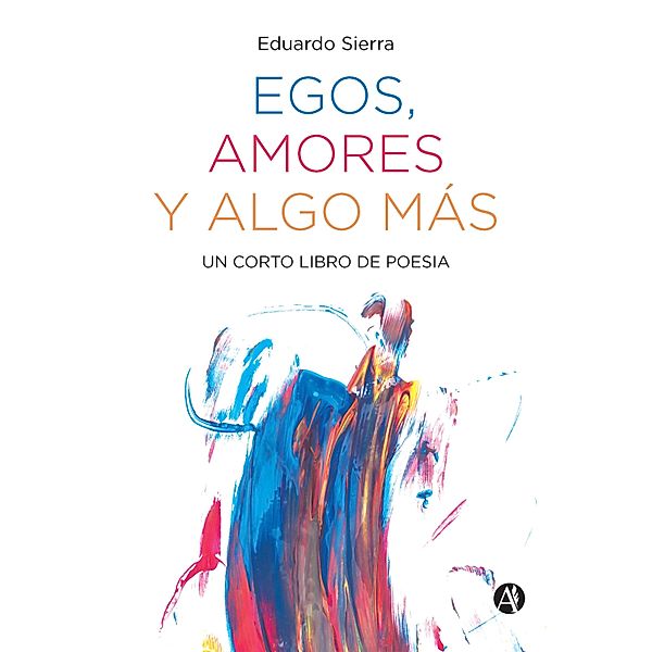 Egos, amores y algo más, Eduardo Sierra