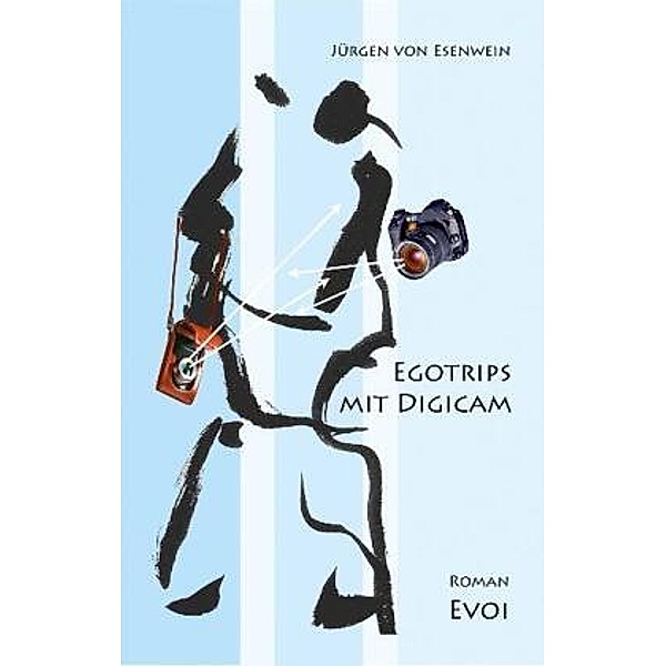 Egotrips mit Digicam, Jürgen von Esenwein