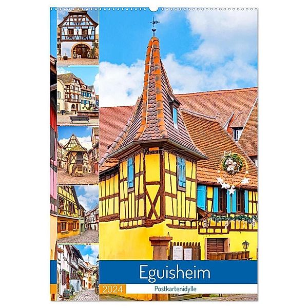 Eguisheim - Postkartenidylle (Wandkalender 2024 DIN A2 hoch), CALVENDO Monatskalender, Nina Schwarze