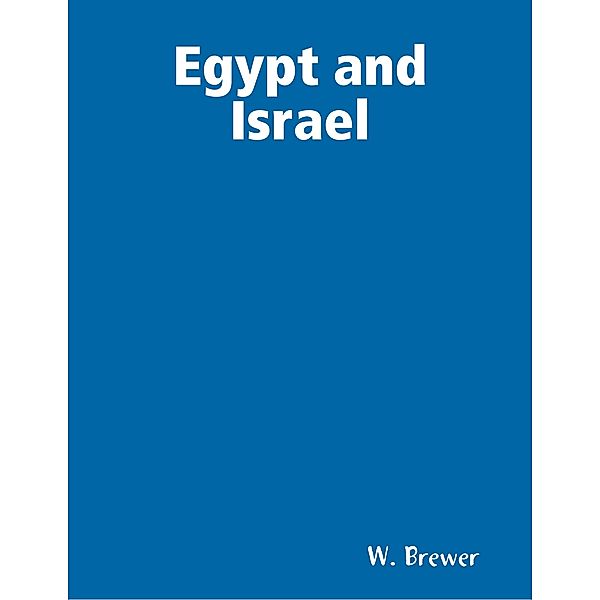 Egypt and Israel, W. Brewer