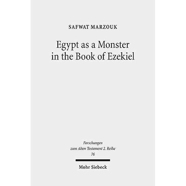 Egypt as a Monster in the Book of Ezekiel, Safwat Marzouk