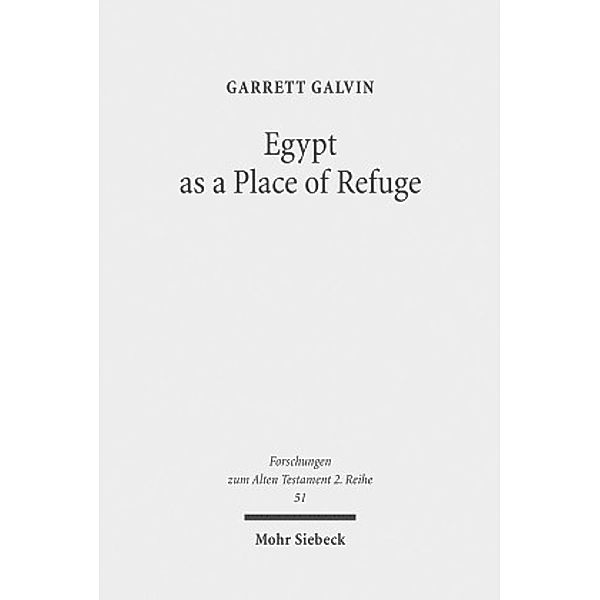 Egypt as a Place of Refuge, Garrett Galvin