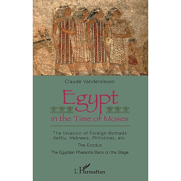 Egypt in the Time of Moses, Vandersleyen Claude Vandersleyen