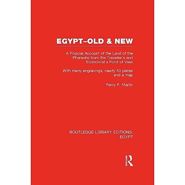 Egypt, Old and New (RLE Egypt), Percy Martin