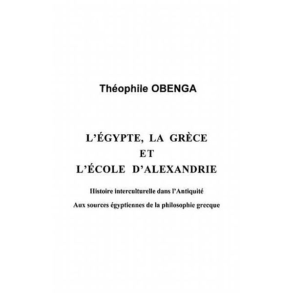 egypte la grece et l'ecole d'alexandrie / Hors-collection, Obenga Theophile