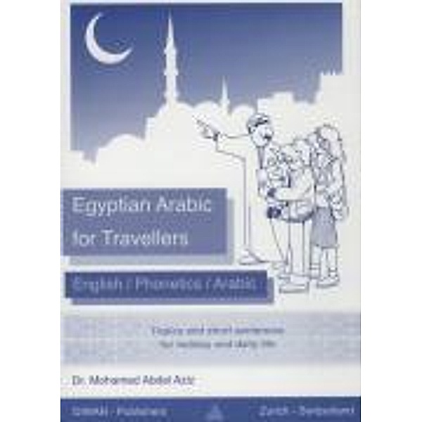 Egyptian Arabic for Travellers, Mohamed Abdel Aziz