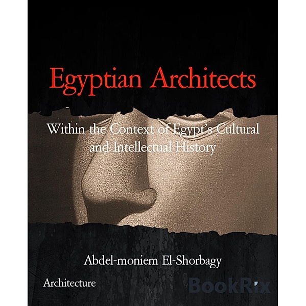 Egyptian Architects, Abdel-moniem El-Shorbagy