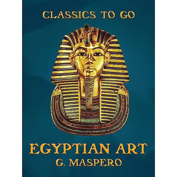 Egyptian Art, G. Maspero