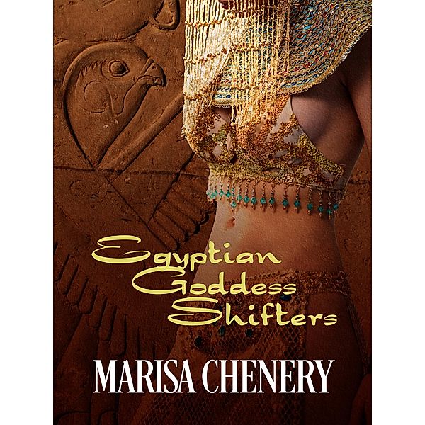 Egyptian Goddess Shifters, Marisa Chenery