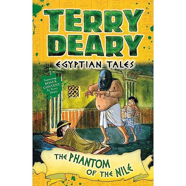 Egyptian Tales: The Phantom of the Nile / Bloomsbury Education, Terry Deary