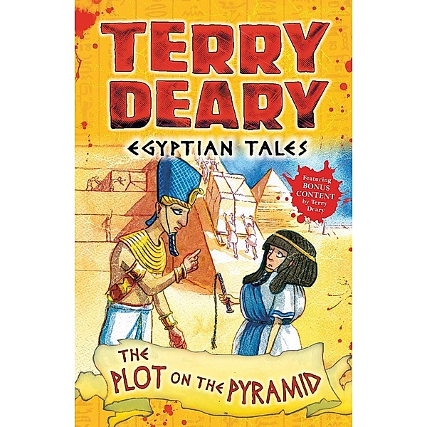 Egyptian Tales: The Plot on the Pyramid / Bloomsbury Education, Terry Deary