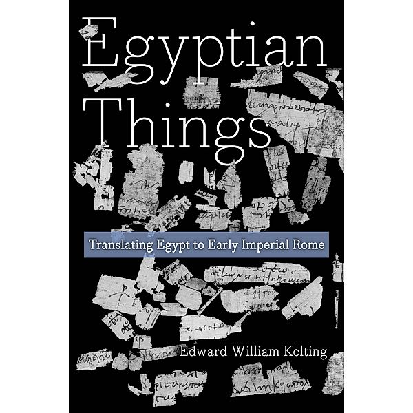 Egyptian Things, Edward William Kelting