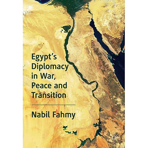 Egypt's Diplomacy in War, Peace and Transition / Progress in Mathematics, Nabil Fahmy