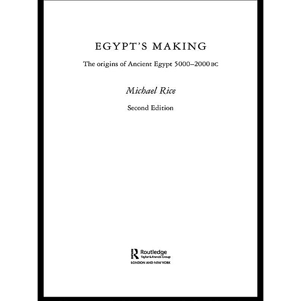 Egypt's Making, Michael Rice