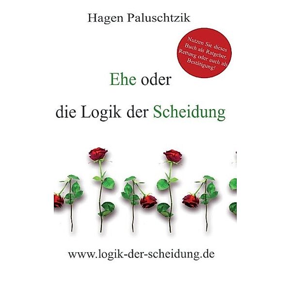 Ehe oder die Logik der Scheidung, Hagen Paluschtzik