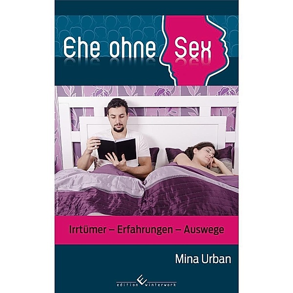 Ehe ohne Sex, Mina Urban